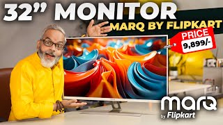 Rs 9899 🔥 32 inch Best Budget Monitor 🔥 MarQ by Flipkart 32 inch Monitor [upl. by Niloc]