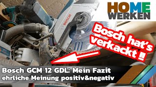 Vorstellung Bosch GCM 12 GDL Kappsäge meine ehrliche Meinung und Fazit [upl. by Okomom945]