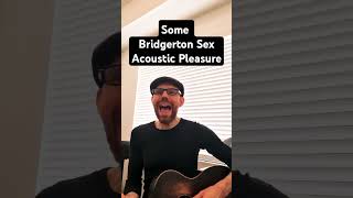 a Bridgerton Original Fan Comedy Song Acoustic Version Clip [upl. by Nicoline]