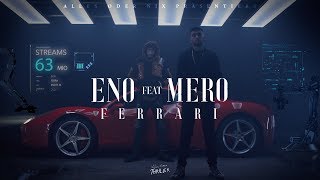 ENO feat MERO  Ferrari Official Video [upl. by Kartis]