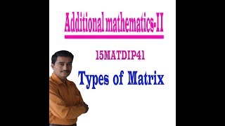 Matrix definition and types of matrices  15MATDIP41 PART1 17MAT11 Part1 [upl. by Florio527]