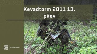 Kevadtorm 2011 13 päev [upl. by Mufinella]