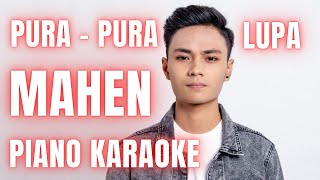 MAHEN  Pura  pura lupa  Piano Karaoke [upl. by Agna234]