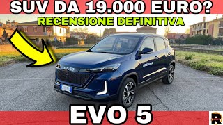 EVO 5  MIGLIOR SUV DA 19 MILA EURO  Recensione [upl. by Nnaeirrac927]