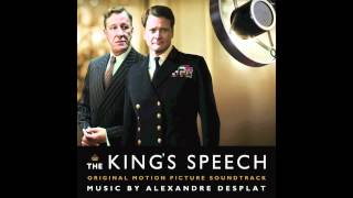 The Kings Speech Score  09  Fear And Suspicion  Alexandre Desplat [upl. by Yhtorod]