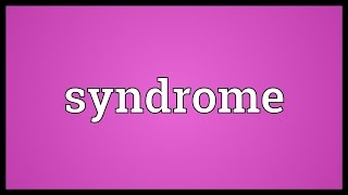 Syndrome Meaning [upl. by Derf204]