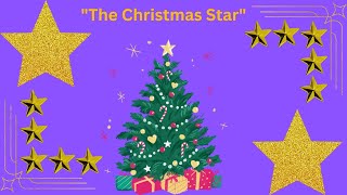 quotThe Christmas Starquot song Nursery Rhymes for children and kids songs [upl. by Aitsirk]