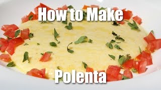 How To Make Creamy Polenta [upl. by Oribel]