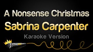 Sabrina Carpenter  A Nonsense Christmas Karaoke Version [upl. by Silrak]