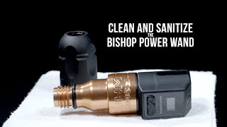 Cleaning and Sanitizing the Bishop Power Wand [upl. by Nauqram58]