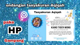 Cara membuat ucapan tasyakuran Aqiqah  undangan tasyakuran bayi pake HP [upl. by Tiernan]