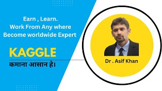 kaggle Expert  Dr Asif Khan [upl. by Lukasz811]