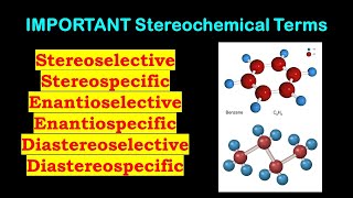 StereoselectiveStereospecificEnantioselectiveEnantiospecificDiastereospecificDiastereoselective [upl. by Lalise750]