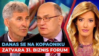 Danas se na Kopaoniku zatvara 31 Biznis forum I Ljubodrag Savić i Mihajlo Rabrenović I URANAK1 [upl. by Rees]