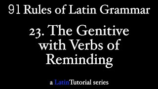 Rule 23 The Genitive with Verbs of Reminding [upl. by Edgerton]