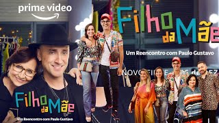 O FILHO DA MÃƒE  O FILME UM REENCONTRO COM PAULO GUSTAVO  QUE FILME CHORAMOS DEMAIS VLOG [upl. by Regina]