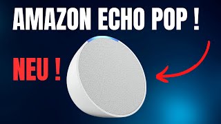 NEU  Amazon Alexa Echo POP 2023  Alles was du wissen musst [upl. by Jakob]