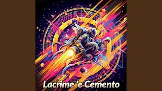 Lacrime e Cemento [upl. by Clercq]