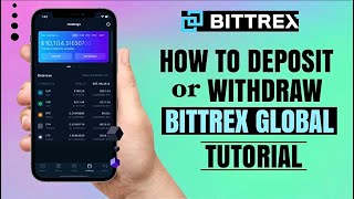 How to DEPOSIT or WITHDRAW on BITTREX GLOBAL Crypto Exchange  Mobile App Tutorial [upl. by Yruoc]