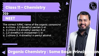 The correct IUPAC name of the organic compound a 4chloro 23 dimethyl pentan1ol b 2chloro [upl. by Amiaj]