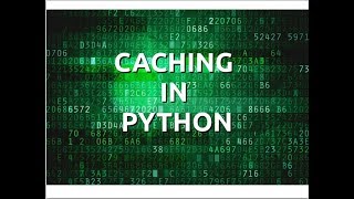 Caching in Python [upl. by Evanne665]