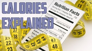 Calories Explained Everything You Should Know Easy to Understand [upl. by Latihs]