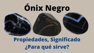 Ónix Negro Piedra ¿Para qué sirve Propiedades y Significado del mineral [upl. by Ahtikal788]