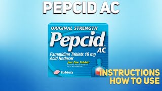 Pepcid AC how to use Uses Dosage Side Effects Contraindications [upl. by Ayiotal]