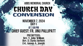 ABBS MEMORIAL CHURCH  CHURCH DAY CONVENTION DAY1 07112024 [upl. by Newbill]