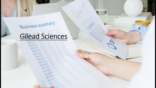 Gilead Sciences Business Summary [upl. by Elleinahc]