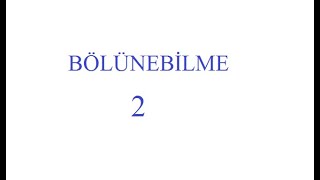 Bölünebilme 2 Matematik Olimpiyatlarına Hazırlık Dersleri [upl. by Lennahc686]