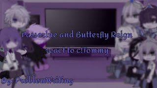 Passerine and Butterfly Reign react to cTommy 12 [upl. by Buffy]