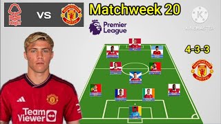 Nottingham Forest vs Manchester United Line Up 433 With Dalot Matchweek 20 Premier League 202324 [upl. by Fiorenza958]