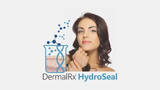 DermalRx® HydroSeal – Skin Barrier Protection [upl. by Melesa]