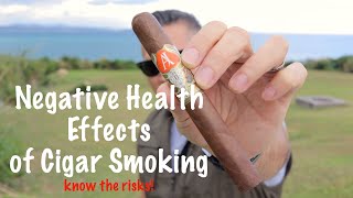 Negative Health Effects of Cigars [upl. by Dlanger]