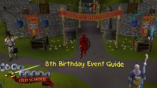 Old School RuneScape  8th Birthday Event Guide [upl. by Kelcie]