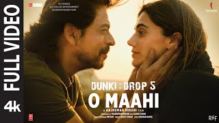 Dunki O Maahi Full Video  Shah Rukh Khan  Taapsee Pannu  Pritam  Arijit Singh  Irshad Kamil [upl. by Haliehs406]