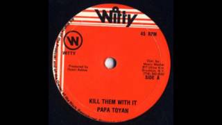 Toyan  Kill Them With It [upl. by Waldo]