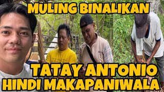 TATAY ANTONIO HINDI MAKA PANIWALA  ROEL OF MALALAG  VAL SANTOS MATUBANG [upl. by Evadnee]