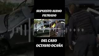 Policías hablan del caso de Octavio Ocaña elpodcastperdido [upl. by Mollee369]