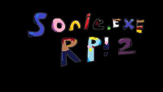 sonicexe rp PART 2 [upl. by Aiden796]