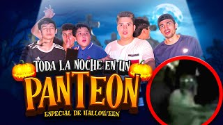 PASAMOS LA NOCHE EN UN PANTEÓN  ESPECIAL DE HALLOWEEN 🎃😱 [upl. by Eilesor]