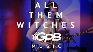 All Them Witches GPB Music Session [upl. by Ulberto]