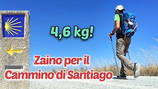 Il mio zaino ultralight e lowcost per il Cammino di Santiago  Estate 2022  900km  Packing list [upl. by Trey]