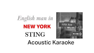 Englishman In New York  Sting  Acoustic Karaoke [upl. by Irtimed]