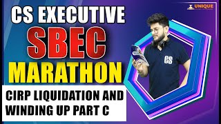 SBEC MARATHON CIRP LIQUIDATION AND WINDING UP PART C [upl. by Lloyd683]