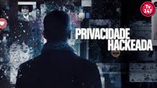 Privacidade Hackeada um filme essencial [upl. by Delahk256]