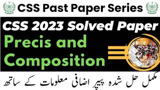 CSS Precis and Composition Paper 2023 Solved  CSS Precis and Composition Preparation  CSS Precis [upl. by Negris716]