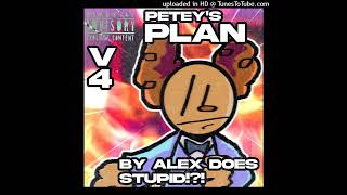 Peteys Plan V4 OFFICAL RELEASE [upl. by Munniks]