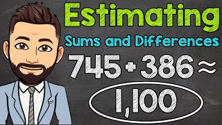 Estimating Whole Number Sums amp Differences  Addition amp Subtraction Estimation  Math with Mr J [upl. by Hart]